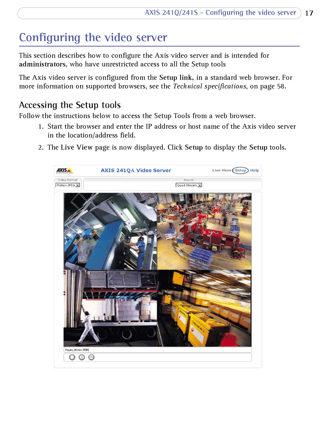 Axis Communications 241Q user manual Configuring the video server, Accessing the Setup tools 