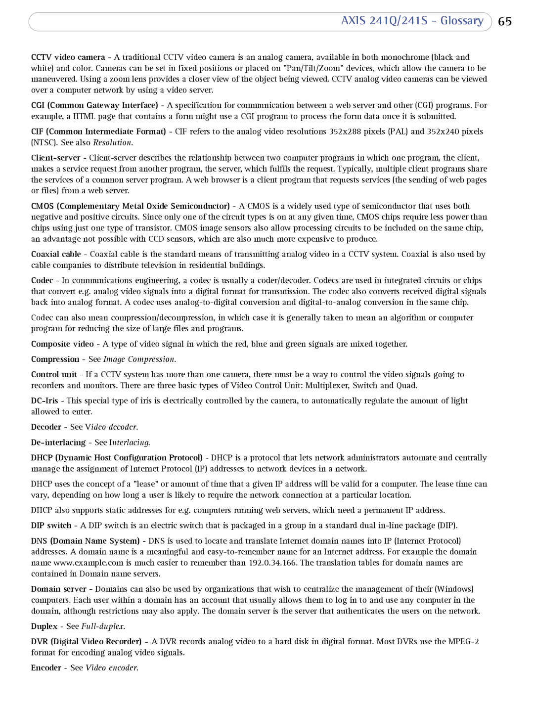 Axis Communications 241Q user manual Compression See Image Compression, De-interlacing See Interlacing 