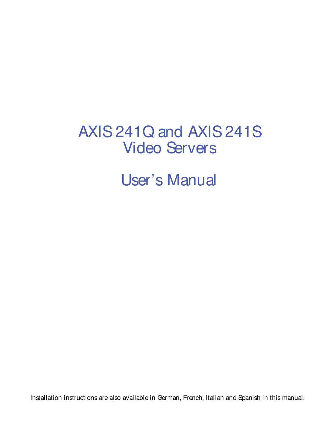 Axis Communications user manual Axis 241Q and Axis 241S Video Servers User’s Manual 