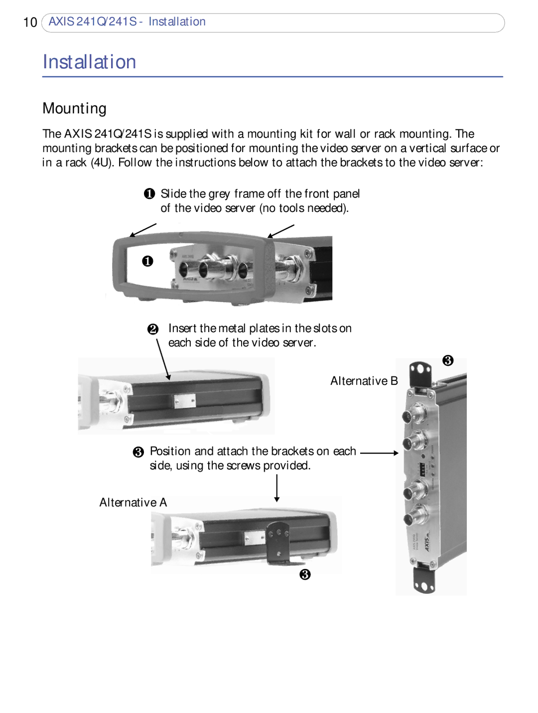 Axis Communications 241S, 241Q user manual Installation, Mounting 