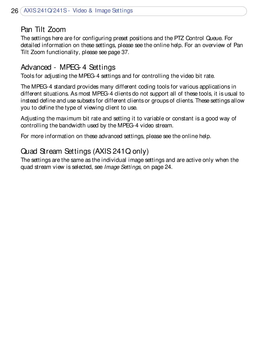 Axis Communications 241S user manual Pan Tilt Zoom, Advanced MPEG-4 Settings, Quad Stream Settings Axis 241Q only 