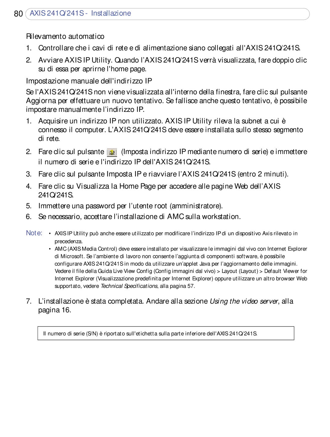 Axis Communications 241S, 241Q user manual Rilevamento automatico, Impostazione manuale dellindirizzo IP 