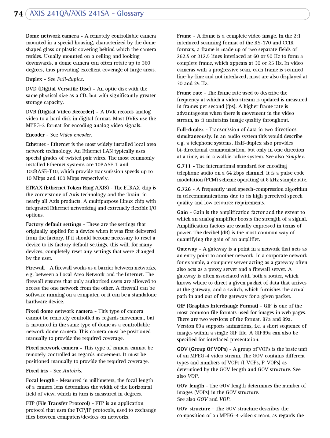 Axis Communications 241SA user manual Encoder See Video encoder, Fixed iris See Autoiris 