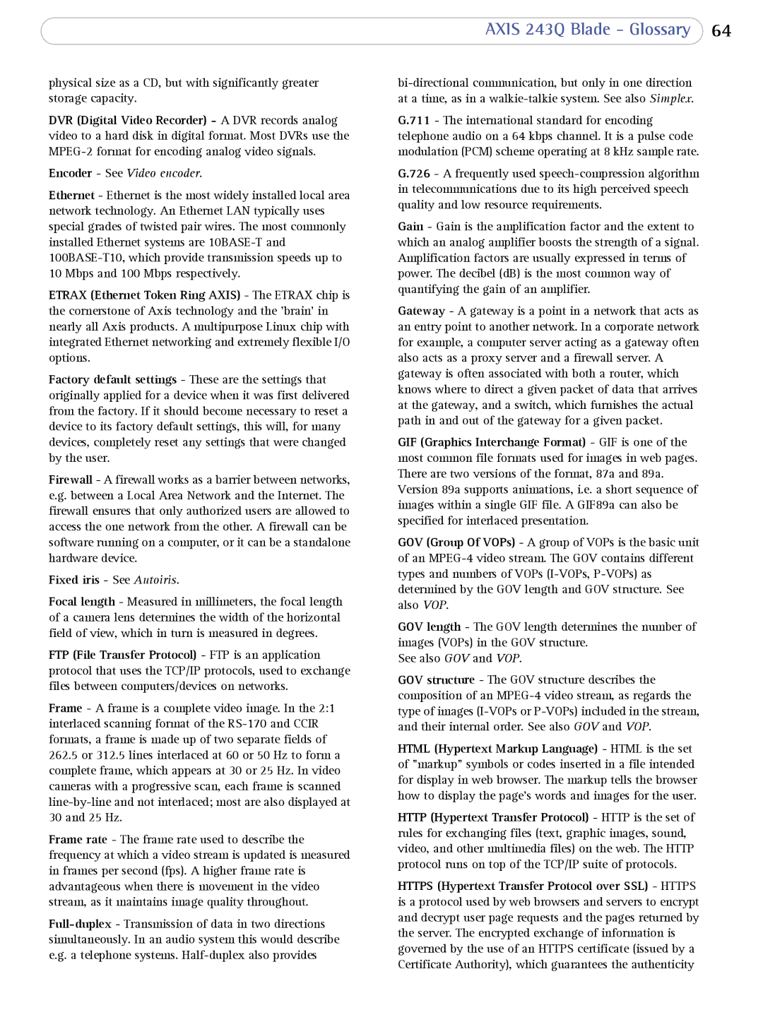 Axis Communications 243Q Blade user manual Encoder See Video encoder, Fixed iris See Autoiris 