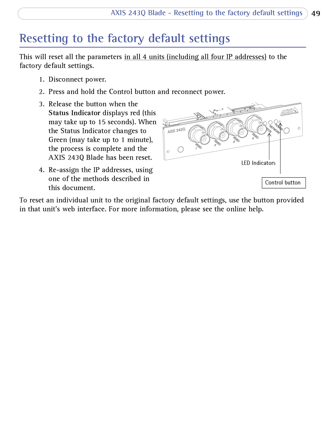 Axis Communications 243Q user manual Resetting to the factory default settings 