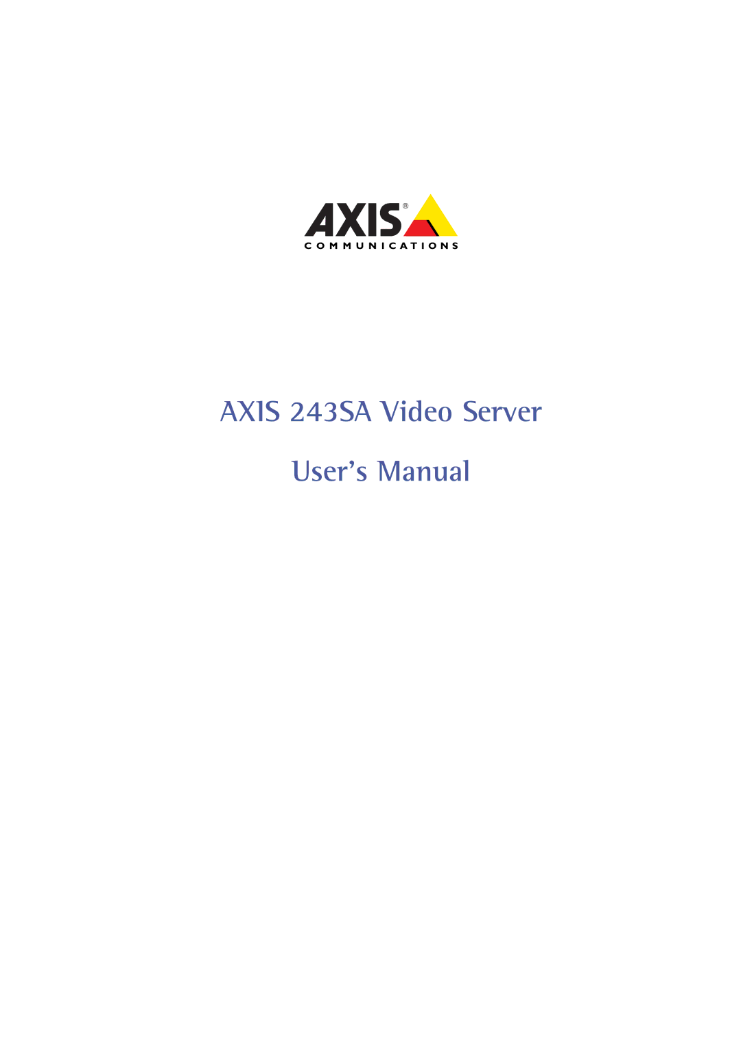 Axis Communications user manual Axis 243SA Video Server User’s Manual 