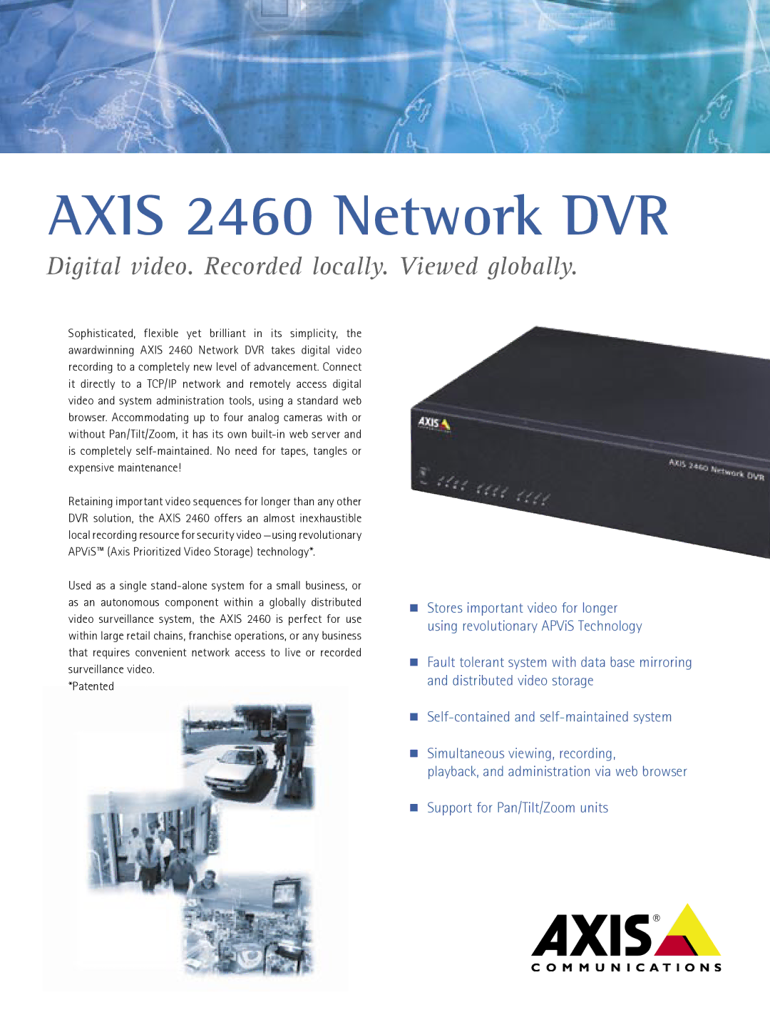 Axis Communications manual Axis 2460 Network DVR, Digital video. Recorded locally. Viewed globally 