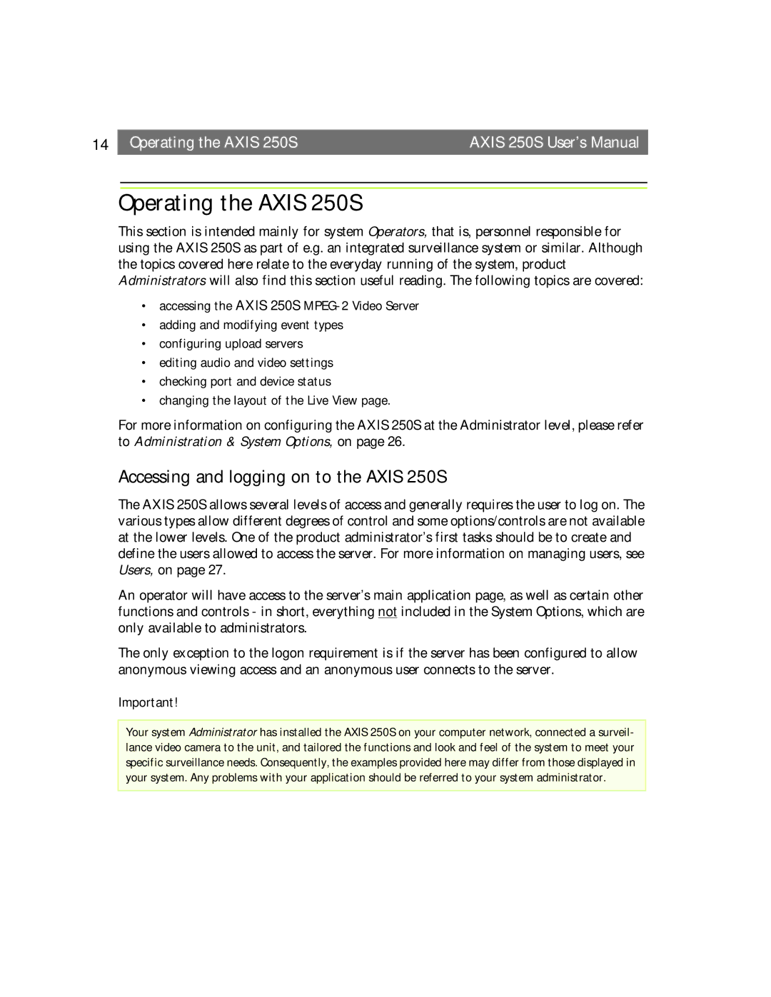 Axis Communications user manual Operating the Axis 250S, Accessing and logging on to the Axis 250S 