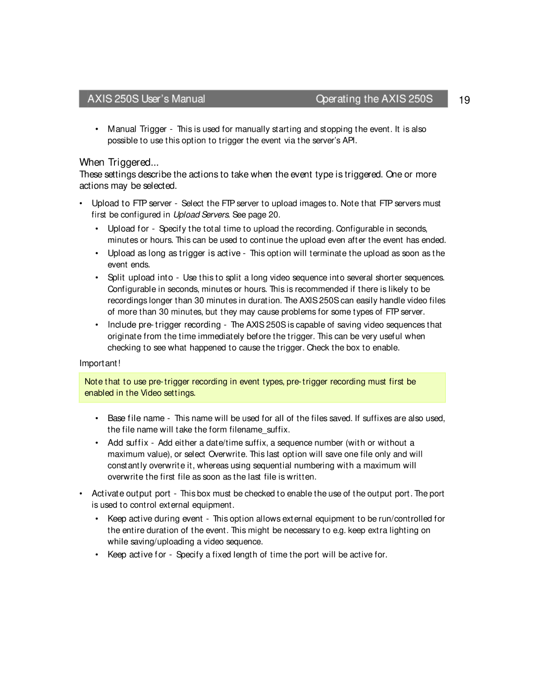 Axis Communications 250S user manual When Triggered 