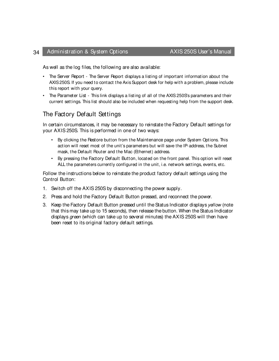 Axis Communications 250S user manual Factory Default Settings 