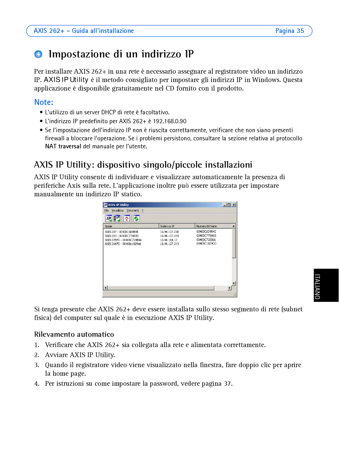 Axis Communications 262+ manual Impostazione di un indirizzo IP, Axis IP Utility dispositivo singolo/piccole installazioni 