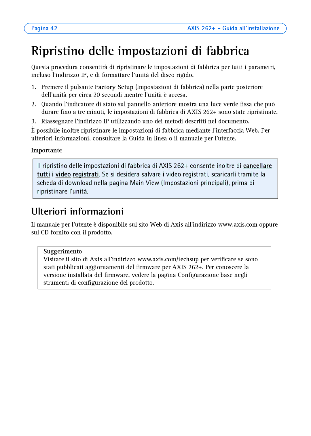 Axis Communications 262+ manual Ripristino delle impostazioni di fabbrica, Ulteriori informazioni 