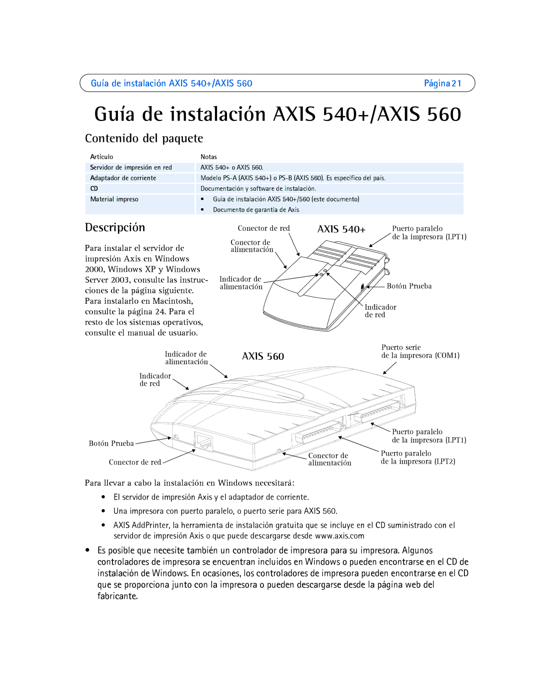 Axis Communications 560, 540+ Contenido del paquete, Descripción, Artículo Notas, Adaptador de corriente, Material impreso 