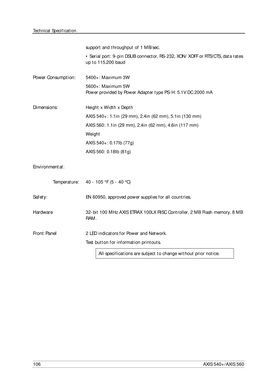 Axis Communications 540+, 560 user manual Power Consumption, Dimensions, Environmental, Safety, Hardware, Front Panel 