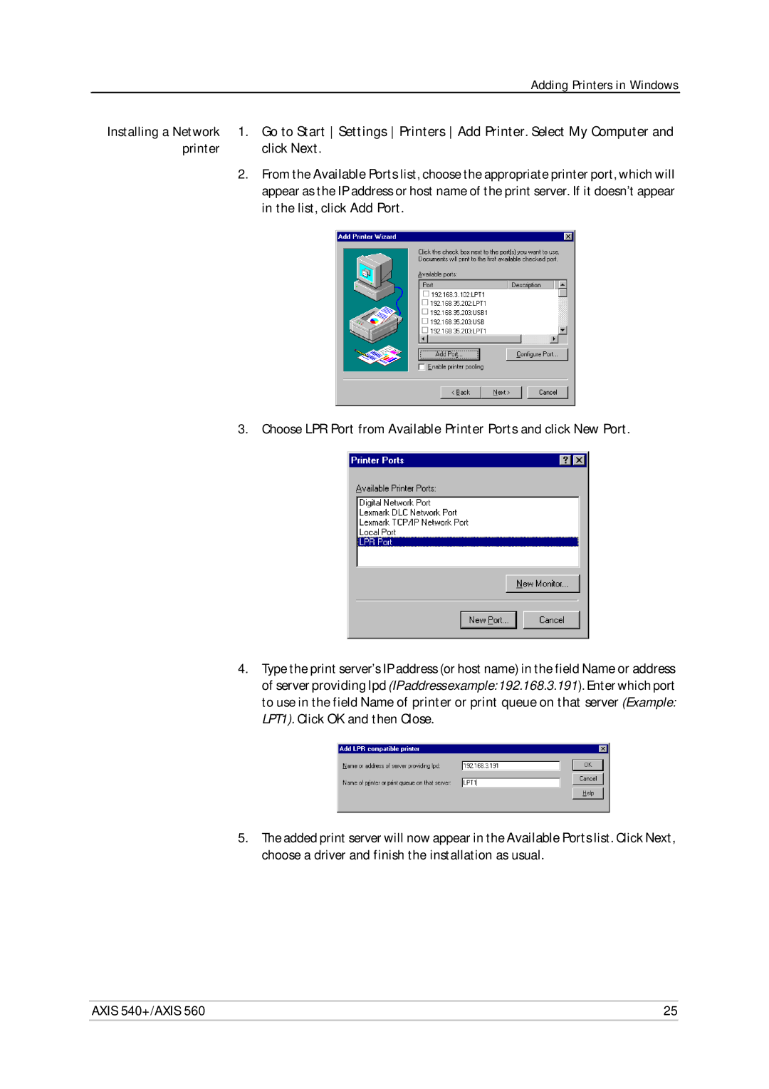 Axis Communications 560, 540+ user manual Installing a Network, Printer Click Next, List, click Add Port 