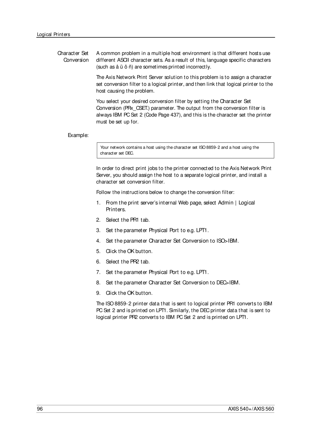 Axis Communications 540+, 560 Printers, Set the parameter Character Set Conversion to Isoibm, Click the OK button 