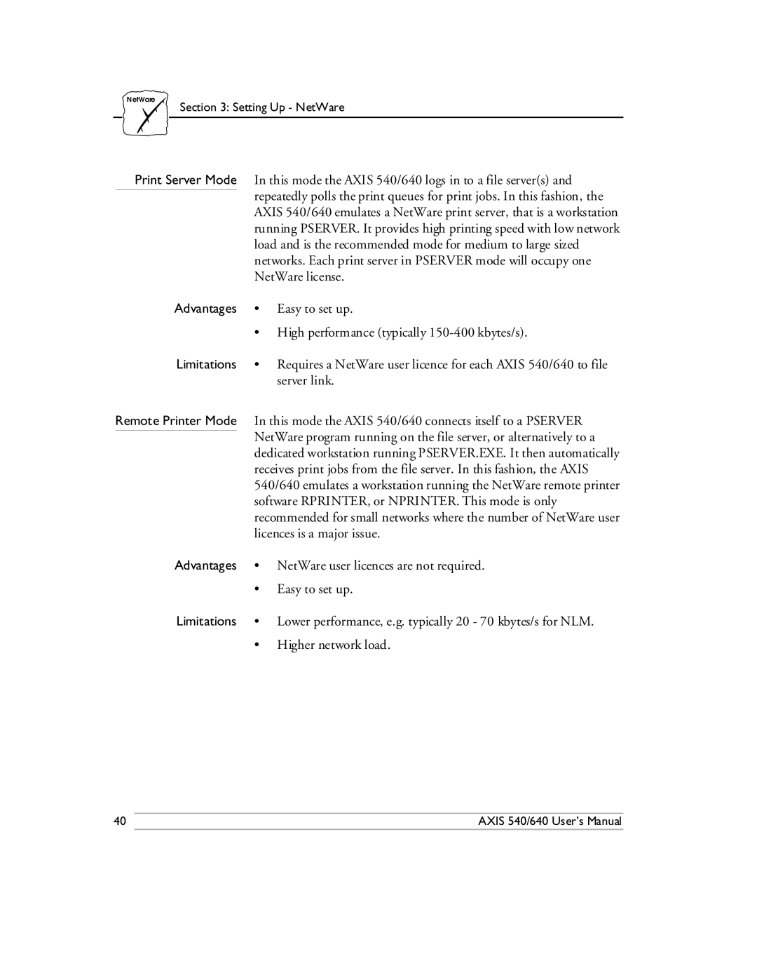 Axis Communications 540/640 manual Advantages, Limitations 