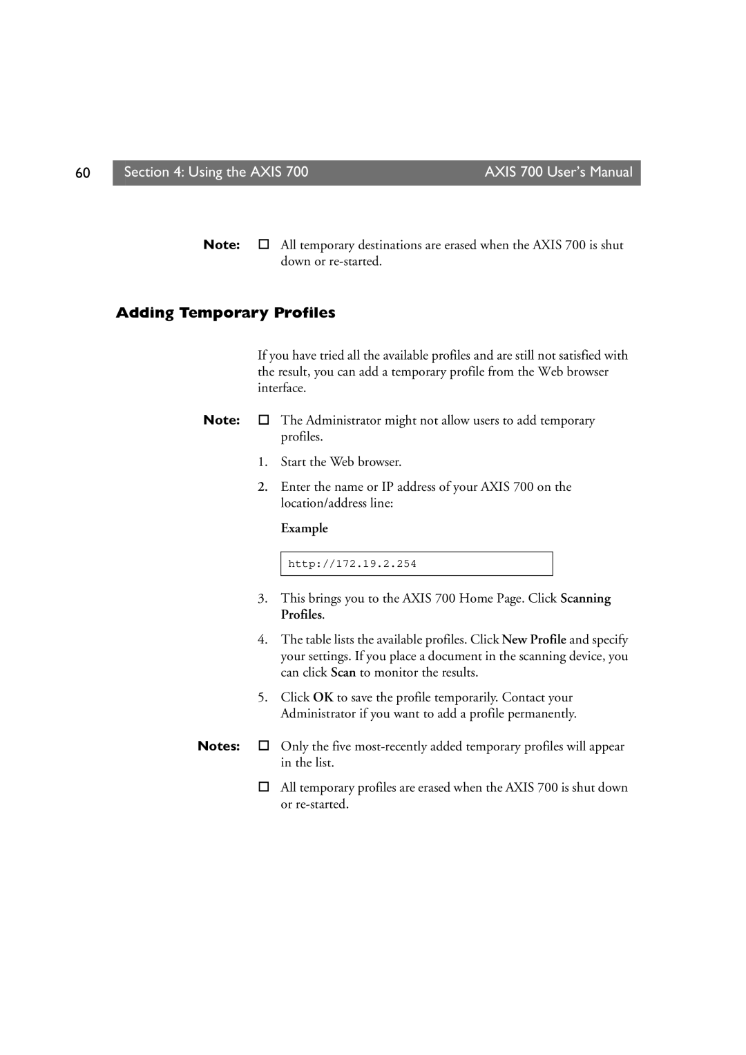 Axis Communications 700 user manual Down or re-started, Interface, Administrator might not allow users to add temporary 