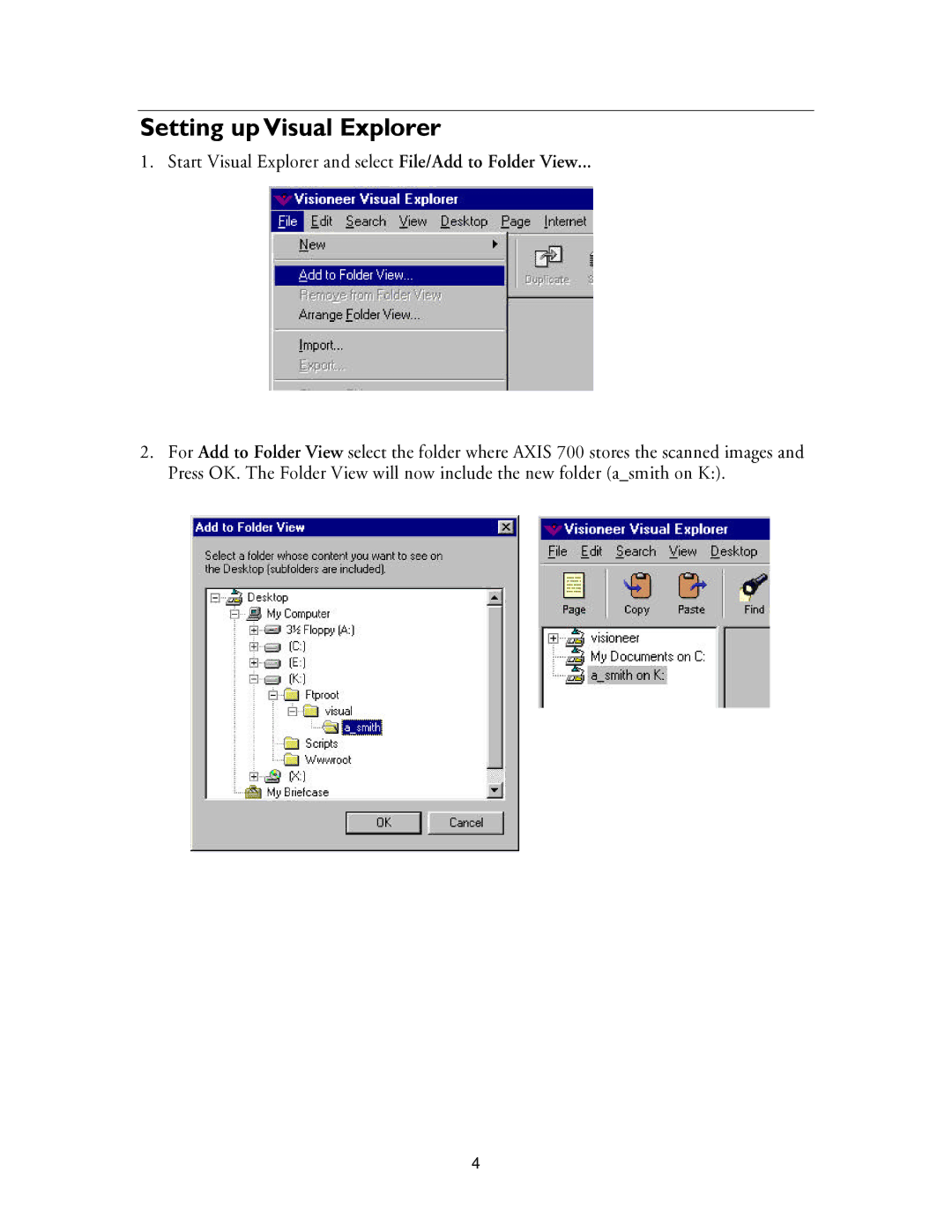 Axis Communications 700 manual Setting up Visual Explorer 