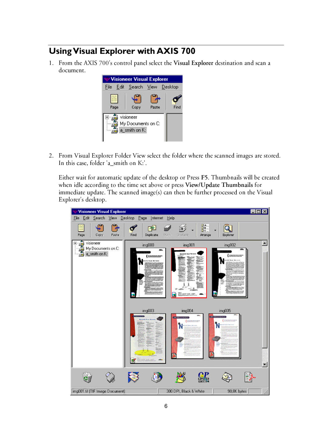 Axis Communications 700 manual Using Visual Explorer with Axis 