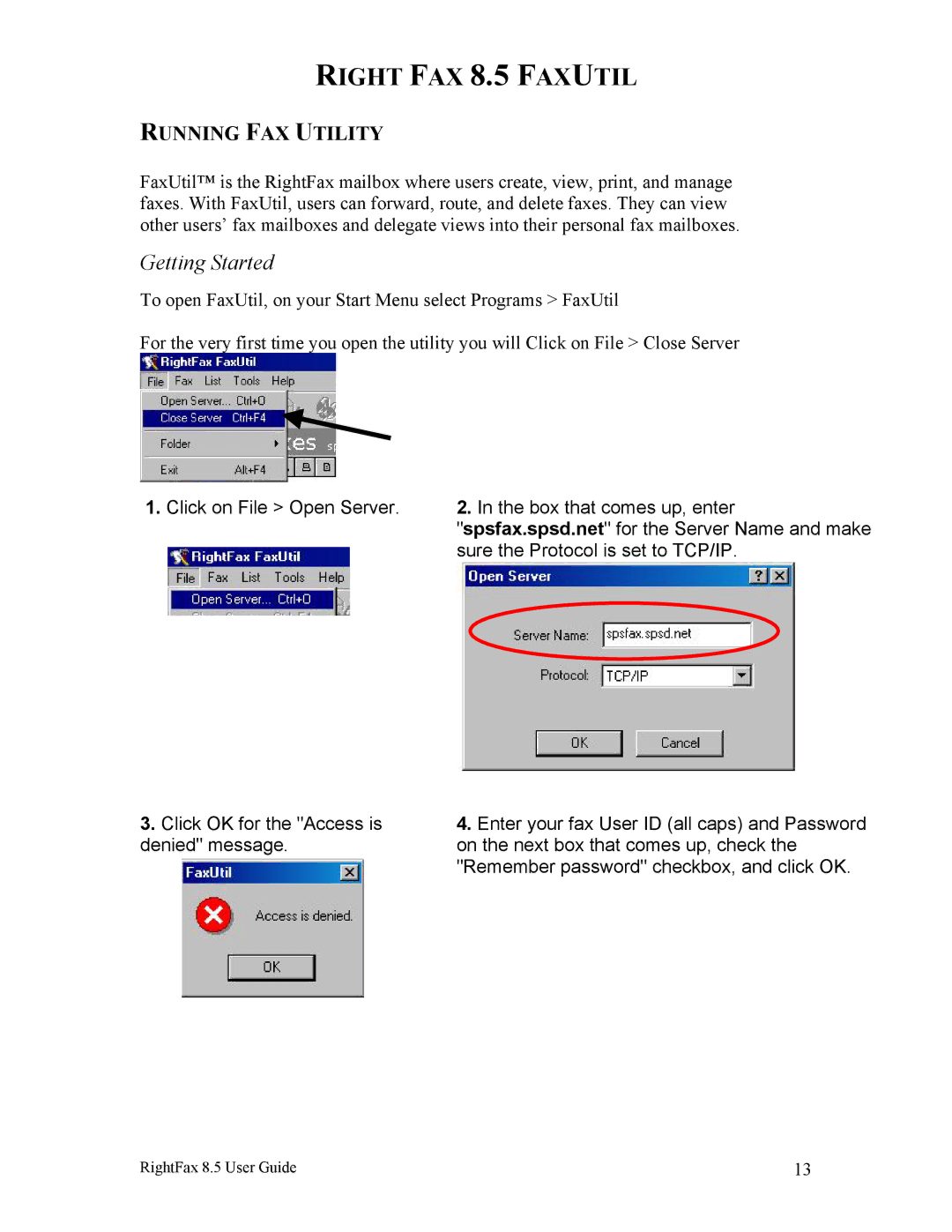 Axis Communications manual Right FAX 8.5 Faxutil, Getting Started, Running FAX Utility 