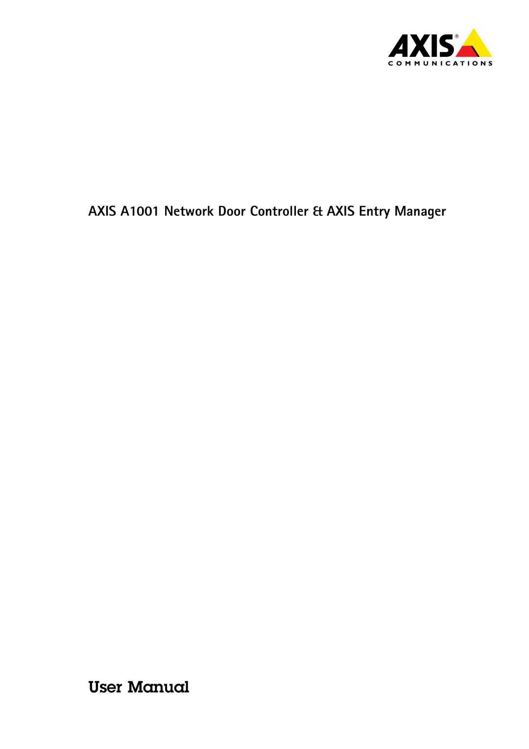 Axis Communications user manual Axis A1001 Network Door Controller & Axis Entry Manager 