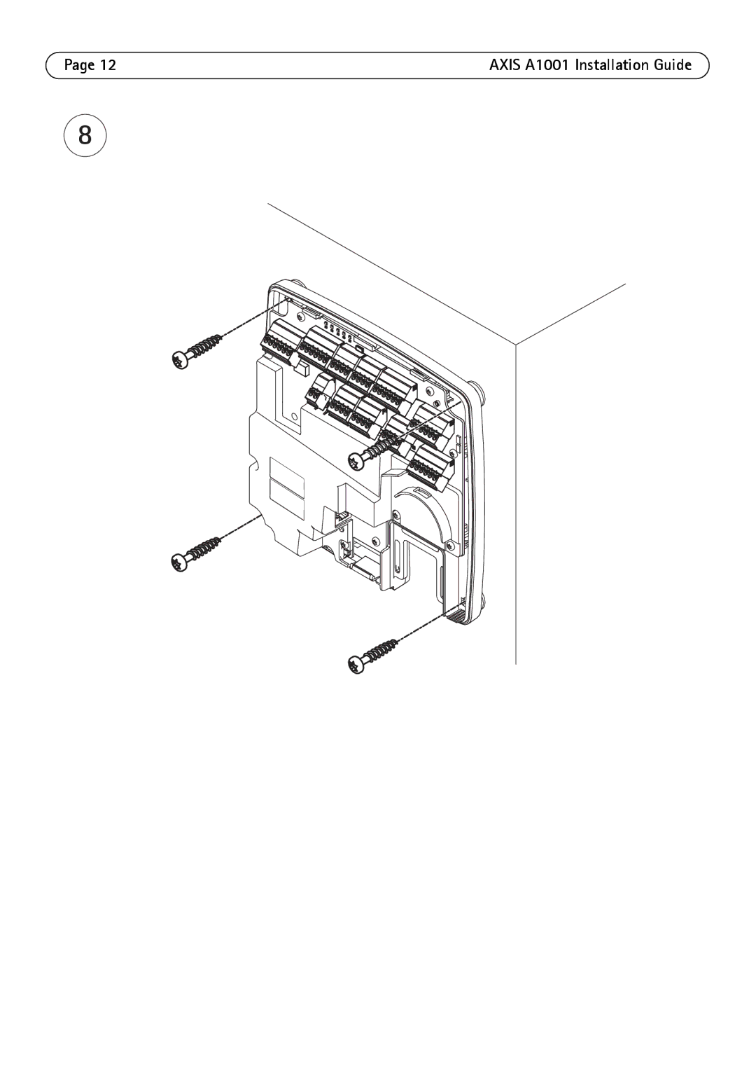 Axis Communications manual Axis A1001 Installation Guide 