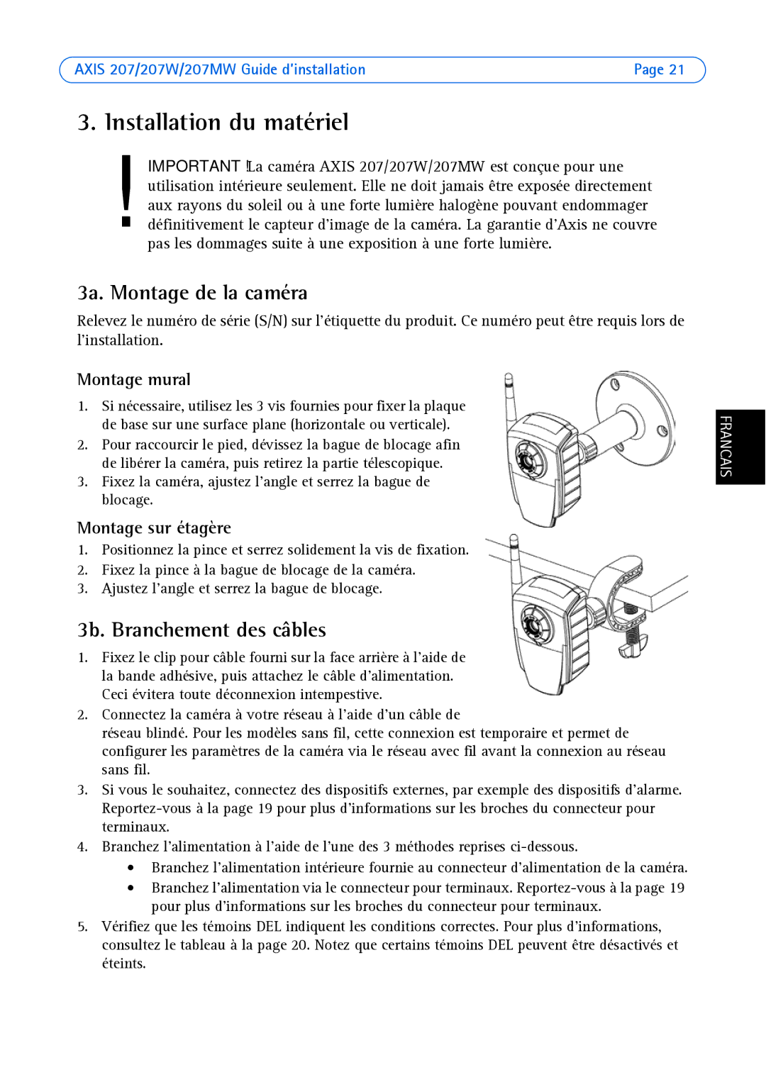 Axis Communications AXIS 207MW, AXIS 207W Installation du matériel, 3a. Montage de la caméra, 3b. Branchement des câbles 
