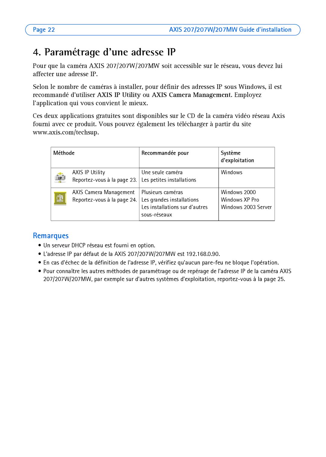 Axis Communications AXIS 207MW, AXIS 207W Paramétrage dune adresse IP, Méthode Recommandée pour Système Dexploitation 