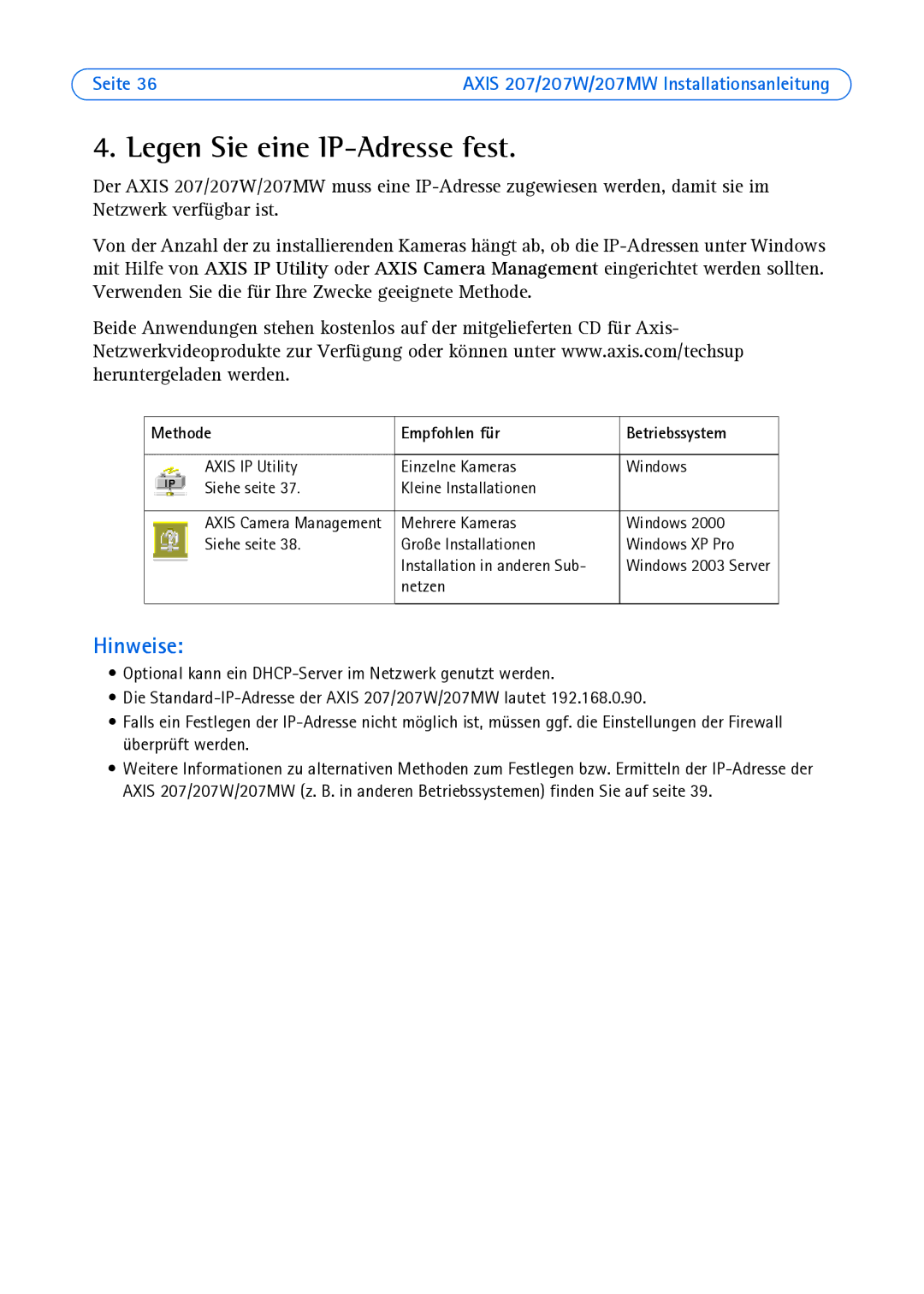 Axis Communications AXIS 207MW, AXIS 207W Legen Sie eine IP-Adresse fest, Methode Empfohlen für Betriebssystem, Netzen 