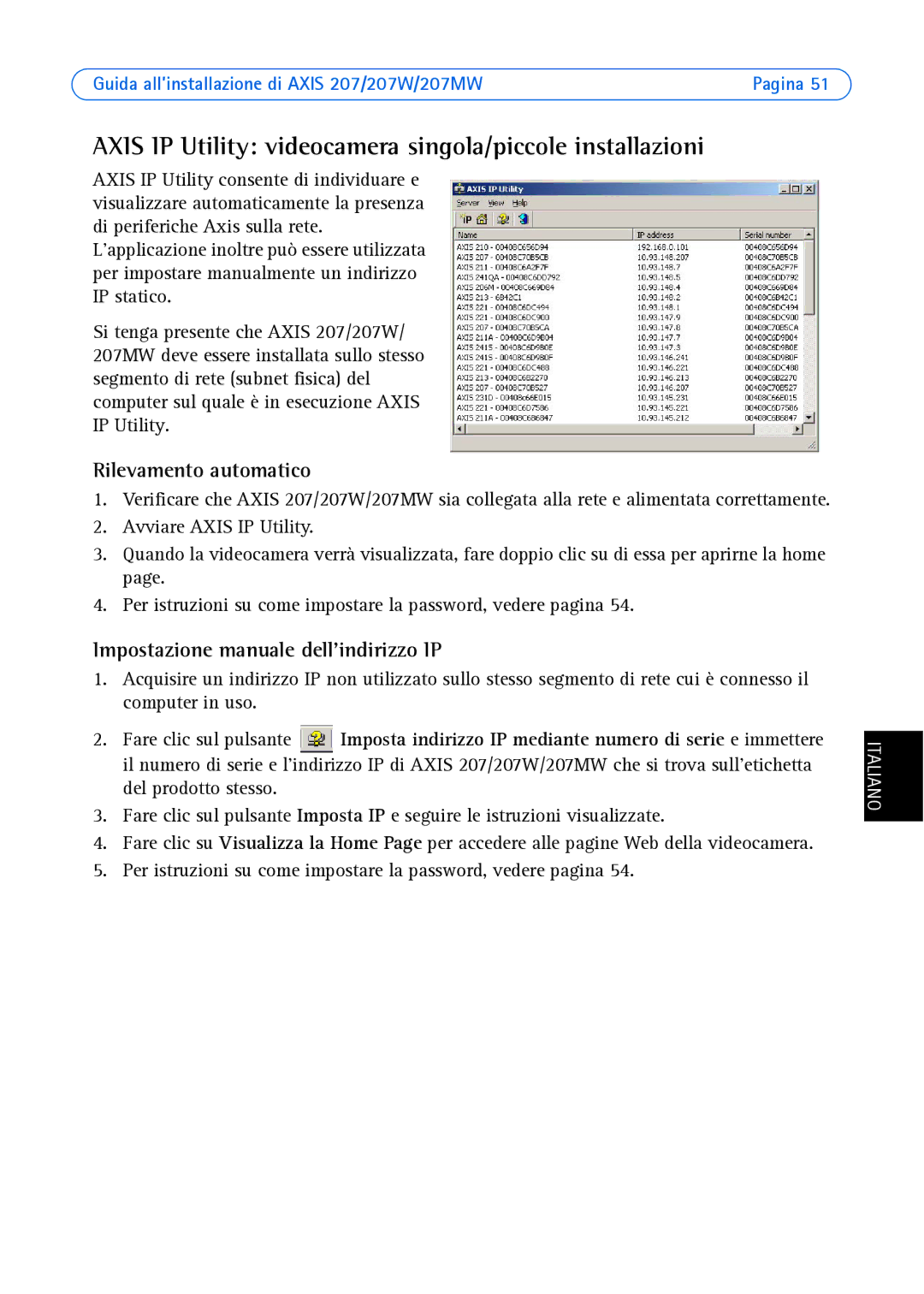 Axis Communications AXIS 207MW manual Axis IP Utility videocamera singola/piccole installazioni, Rilevamento automatico 