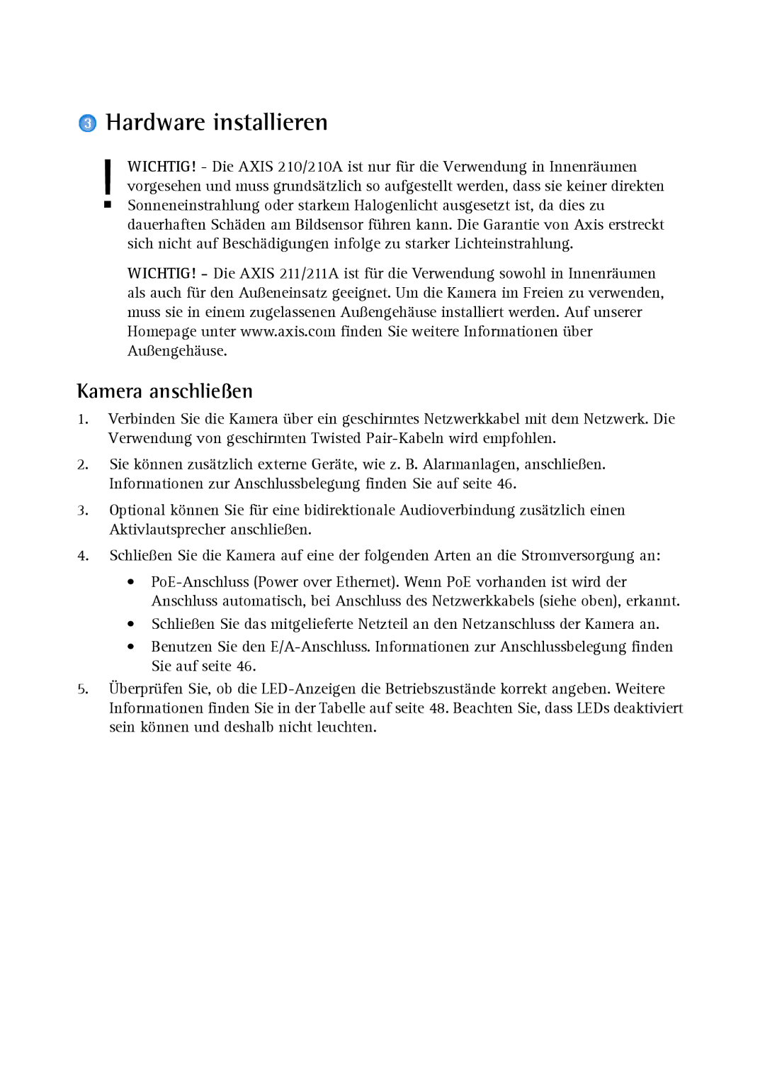 Axis Communications Axis 211, Axis 210A manual Hardware installieren, Kamera anschließen 