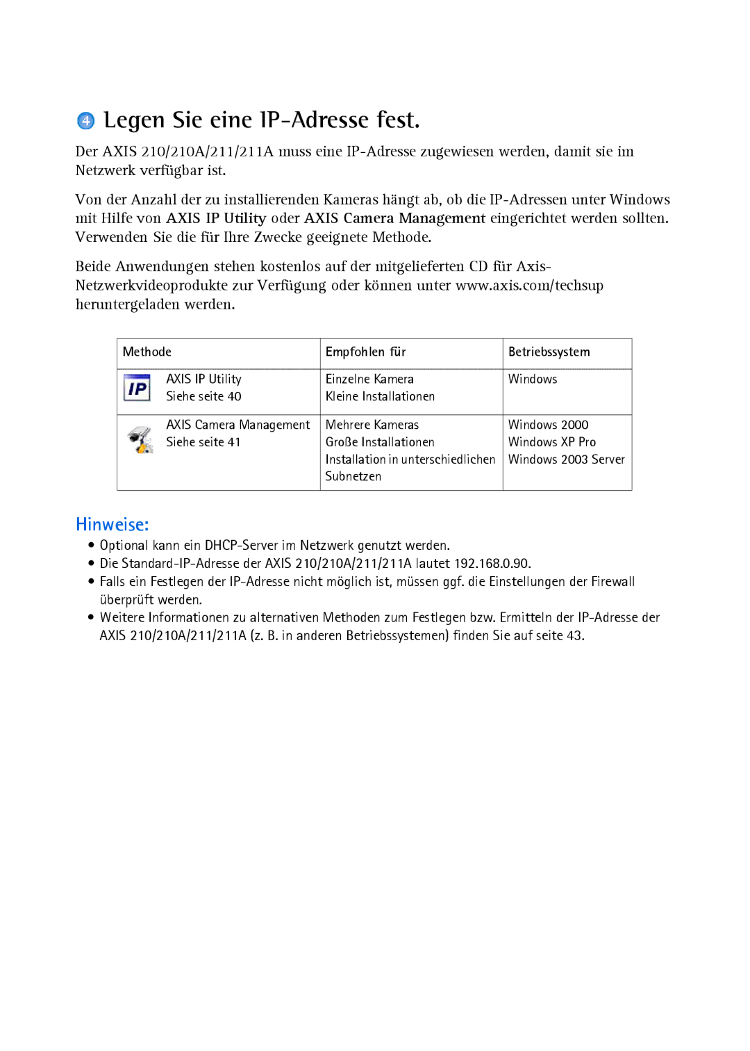 Axis Communications Axis 210A, Axis 211 manual Legen Sie eine IP-Adresse fest, Methode Empfohlen für Betriebssystem 