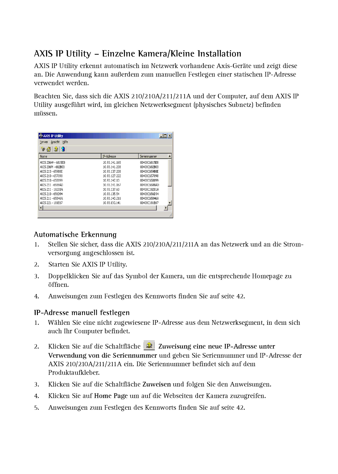 Axis Communications Axis 210A, Axis 211 manual Axis IP Utility Einzelne Kamera/Kleine Installation, Automatische Erkennung 