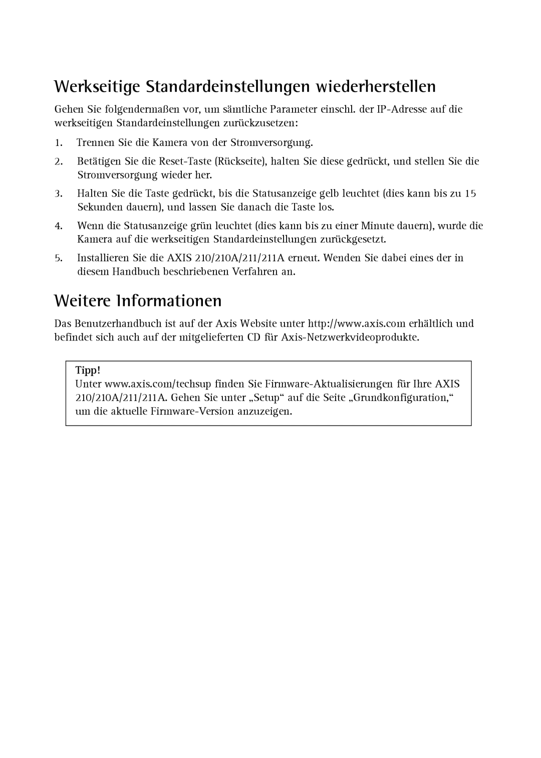 Axis Communications Axis 210A, Axis 211 manual Werkseitige Standardeinstellungen wiederherstellen, Weitere Informationen 