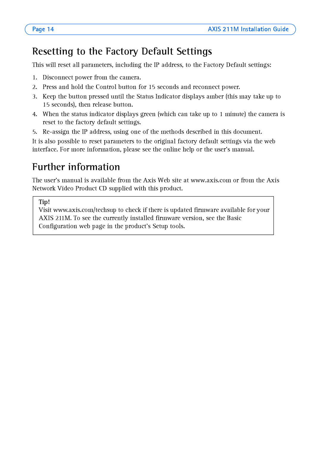 Axis Communications AXIS 211M manual Resetting to the Factory Default Settings, Further information 