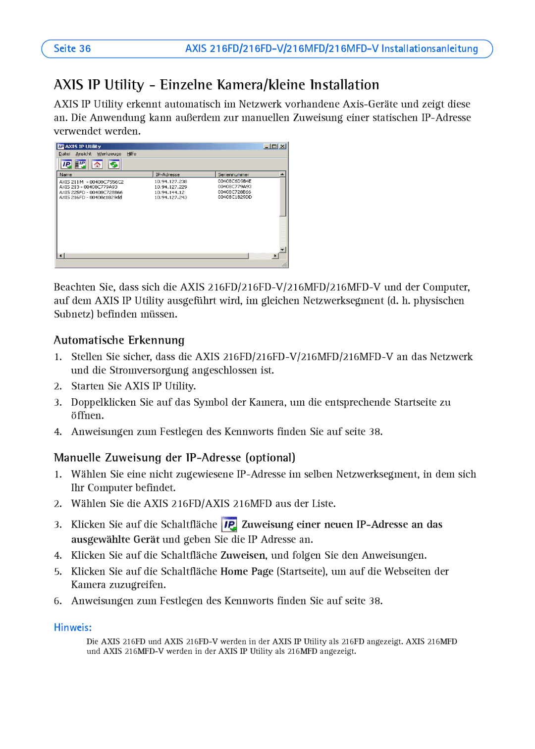 Axis Communications Axis 216MFD-V, AXIS 216MFD Axis IP Utility Einzelne Kamera/kleine Installation, Automatische Erkennung 