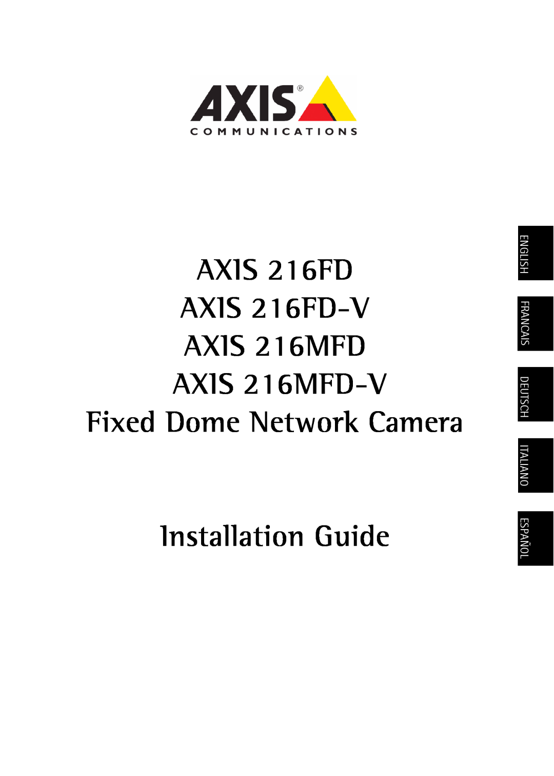 Axis Communications manual AXIS 216FD AXIS 216FD-V AXIS 216MFD AXIS 216MFD-V, English Francais Deutsch Italiano Español 