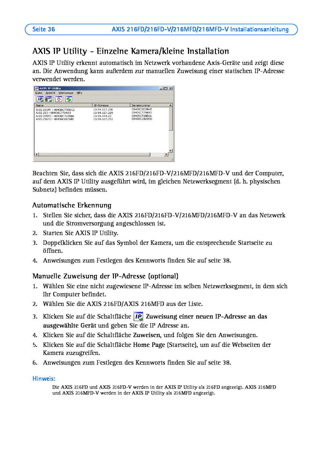 Axis Communications Axis 216MFD-V AXIS IP Utility - Einzelne Kamera/kleine Installation, Automatische Erkennung, Hinweis 