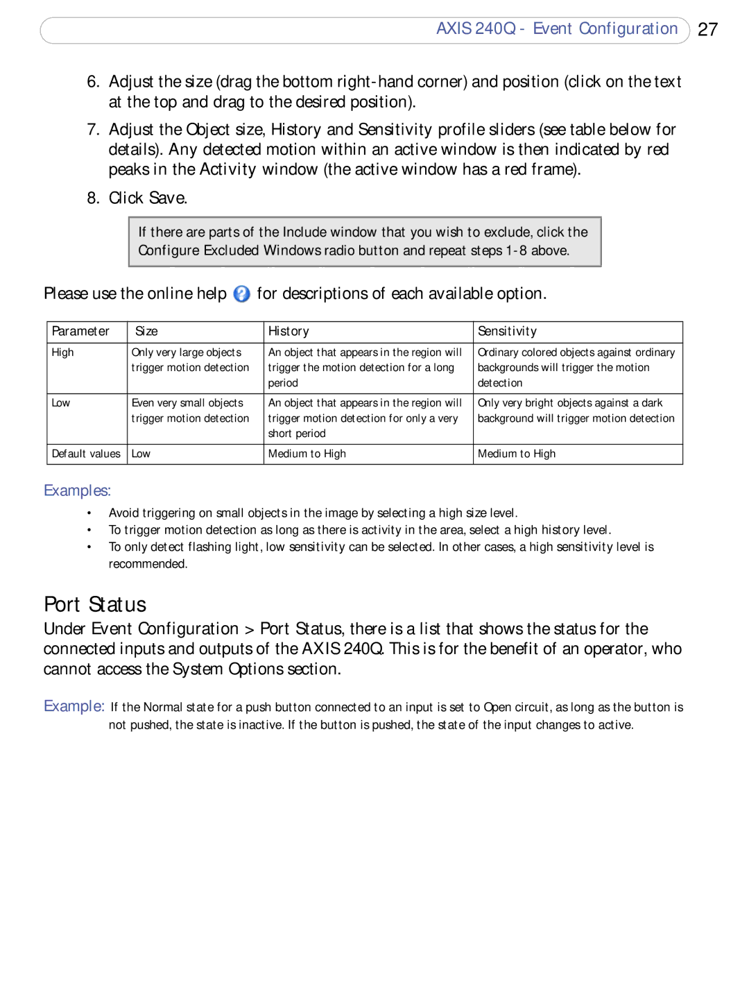 Axis Communications AXIS 240Q user manual Port Status, Parameter Size History Sensitivity 