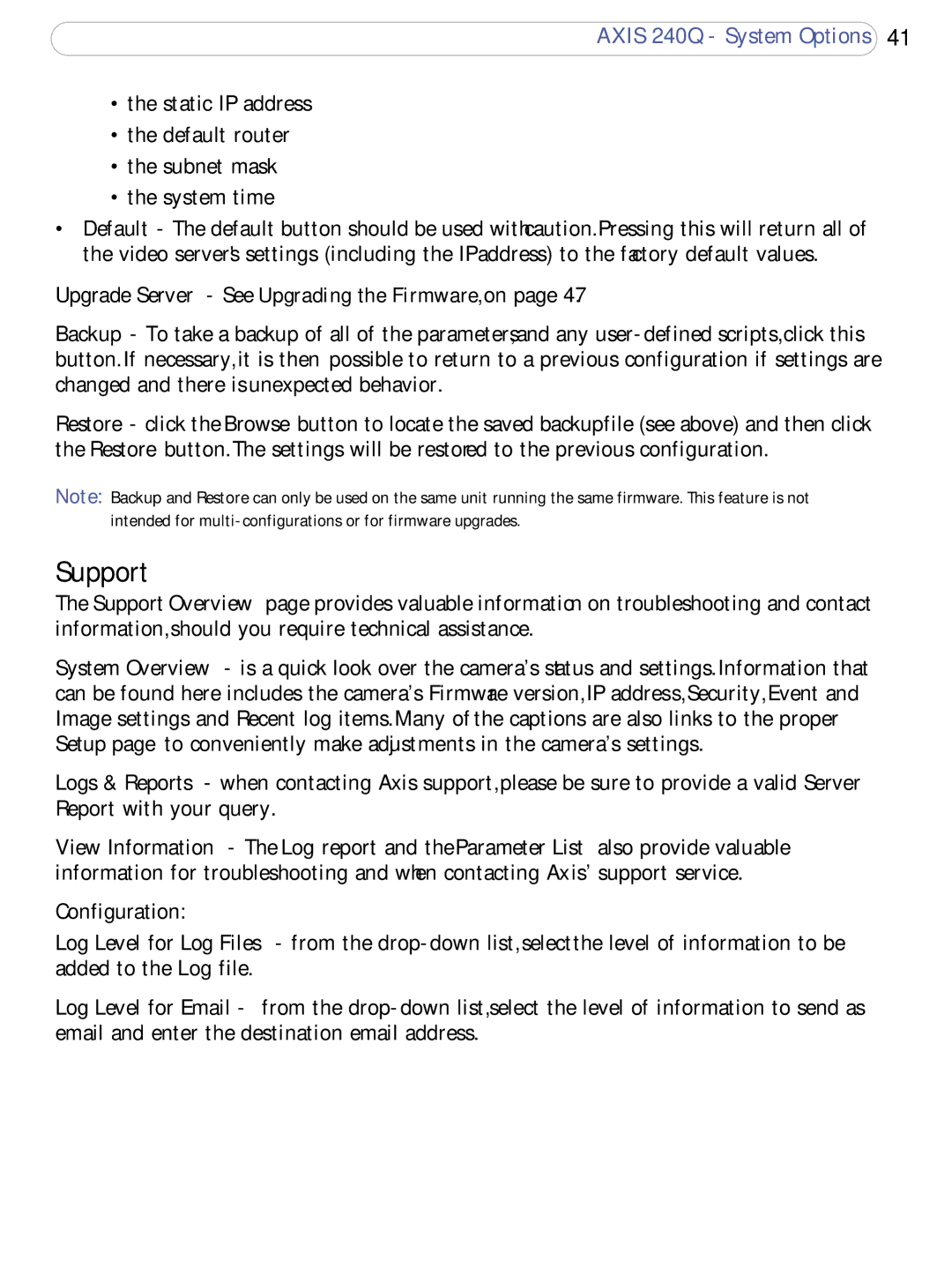 Axis Communications AXIS 240Q user manual Support, Configuration 