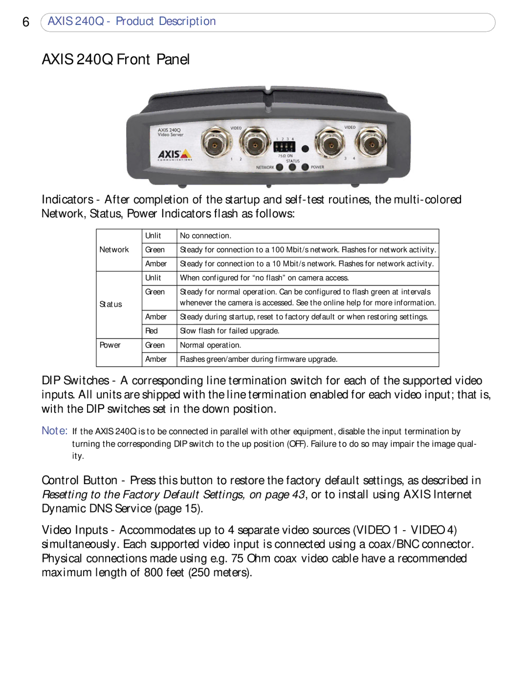 Axis Communications AXIS 240Q user manual Axis 240Q Front Panel, Network, Status, Power 