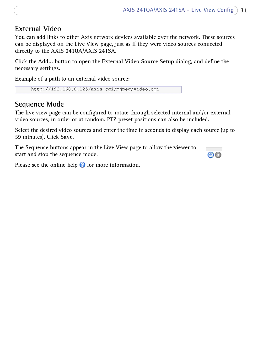 Axis Communications AXIS 241SA user manual External Video, Sequence Mode 