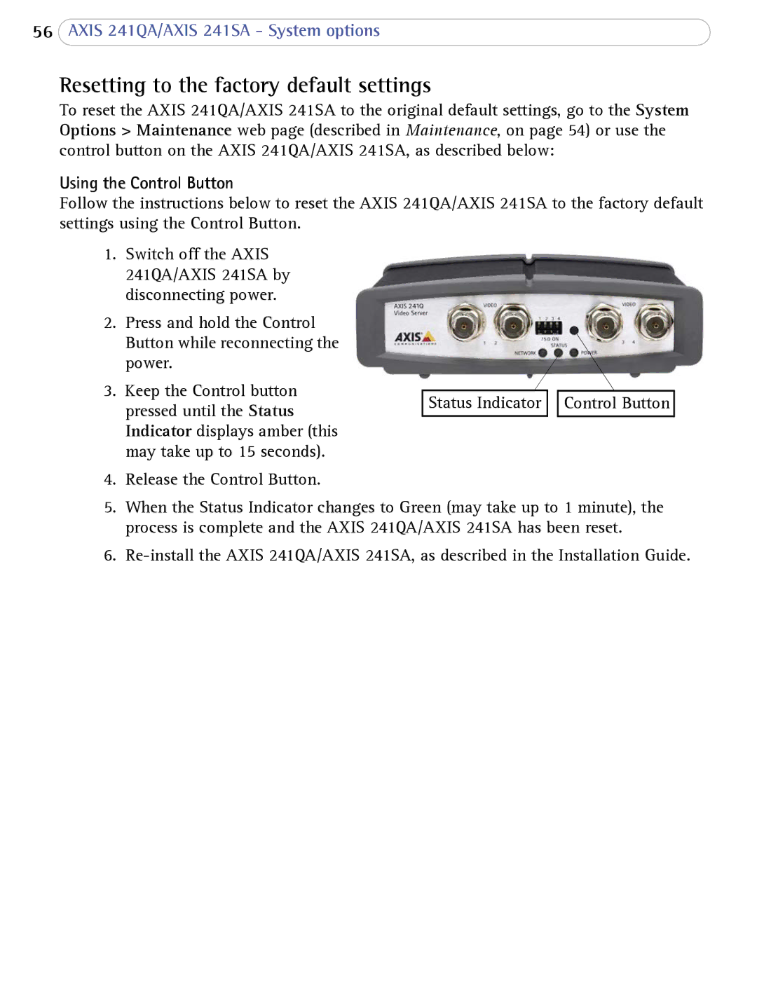 Axis Communications AXIS 241SA user manual Resetting to the factory default settings, Using the Control Button 