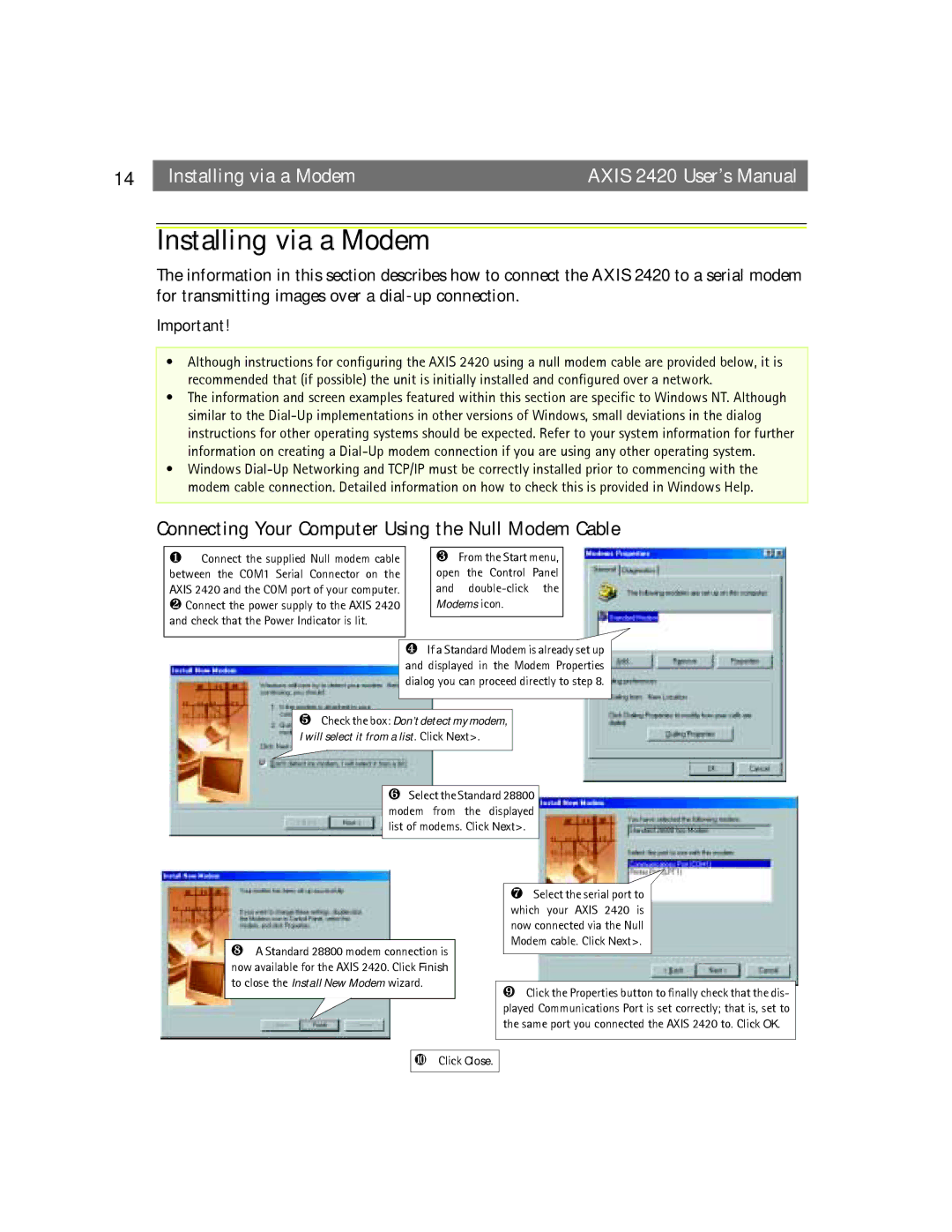 Axis Communications AXIS 2420 Installing via a Modem, Connecting Your Computer Using the Null Modem Cable, ❿ Click Close 