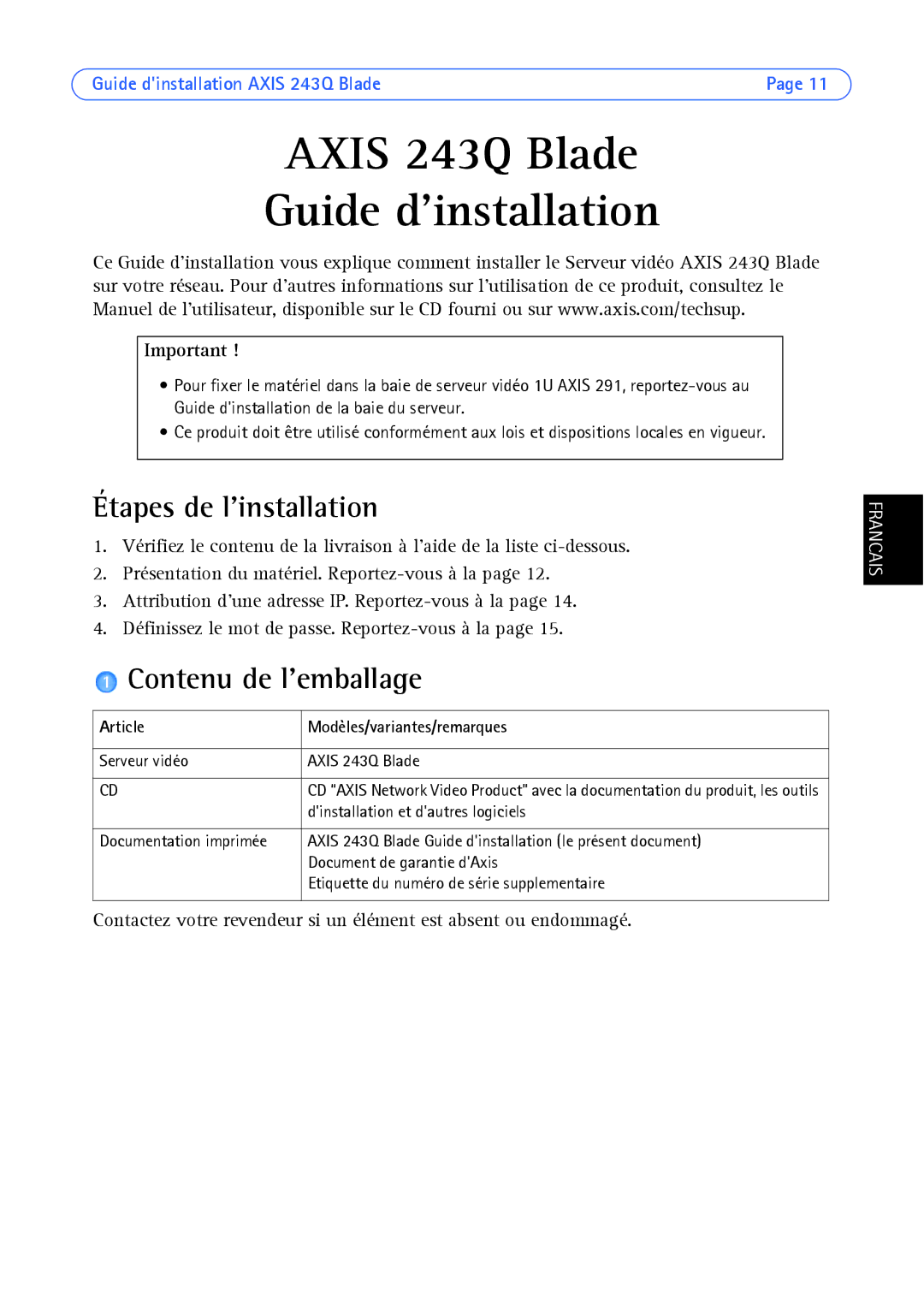 Axis Communications AXIS 243Q manual Étapes de linstallation, Contenu de lemballage, Article Modèles/variantes/remarques 