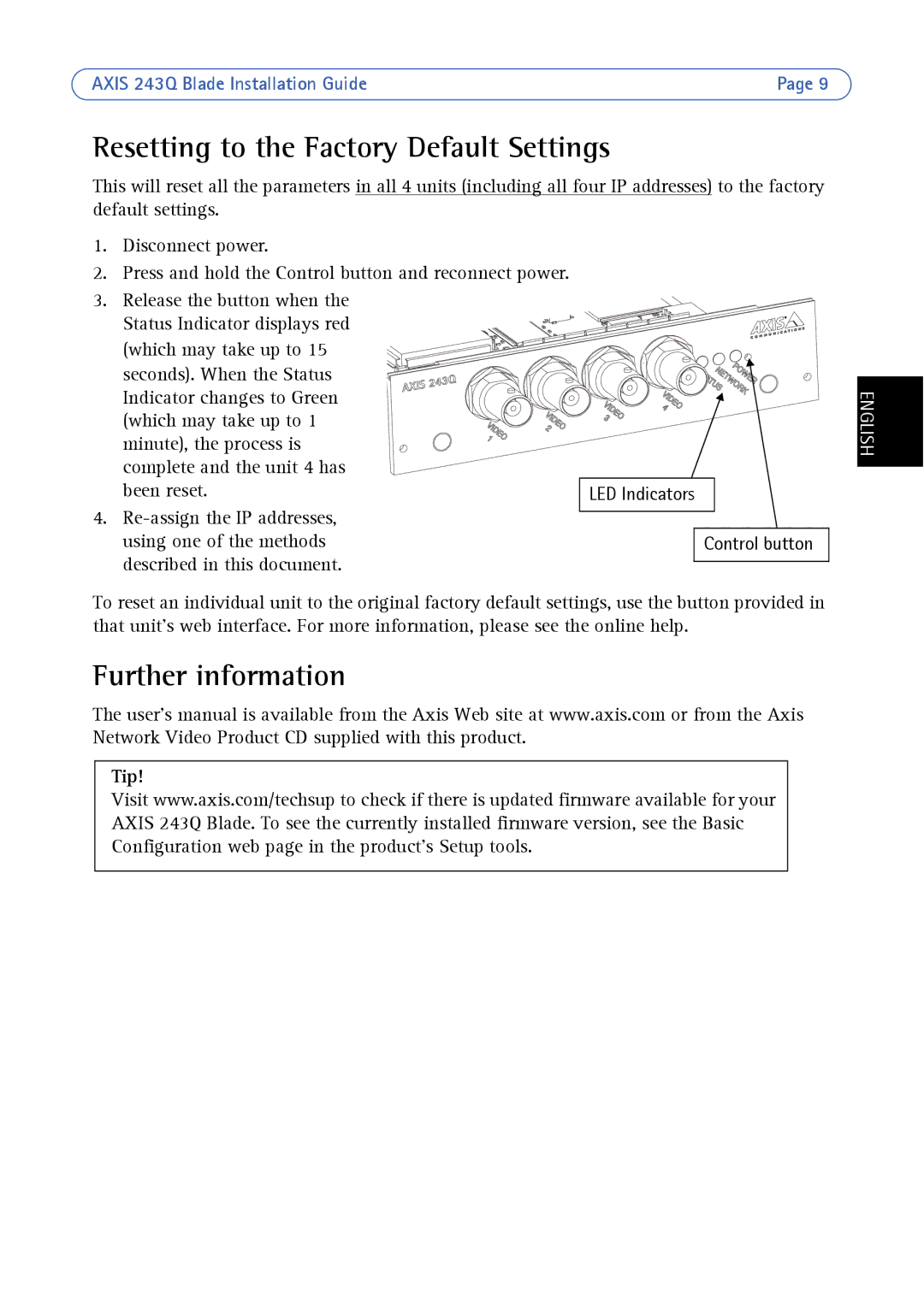 Axis Communications AXIS 243Q manual Resetting to the Factory Default Settings, Further information, Tip 