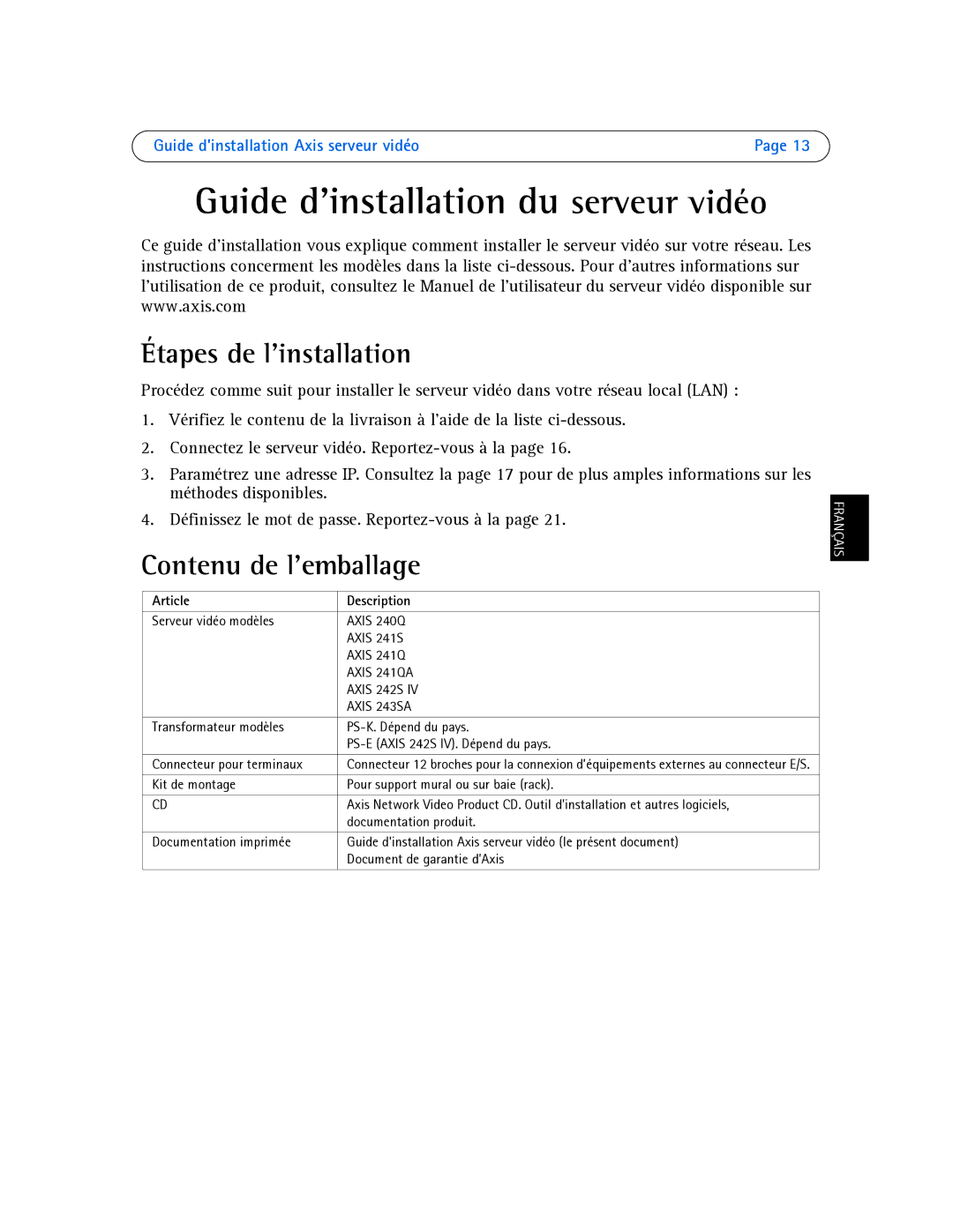 Axis Communications AXIS 241QA, AXIS 243SA, AXIS 241S Étapes de l’installation, Contenu de l’emballage, Article Description 