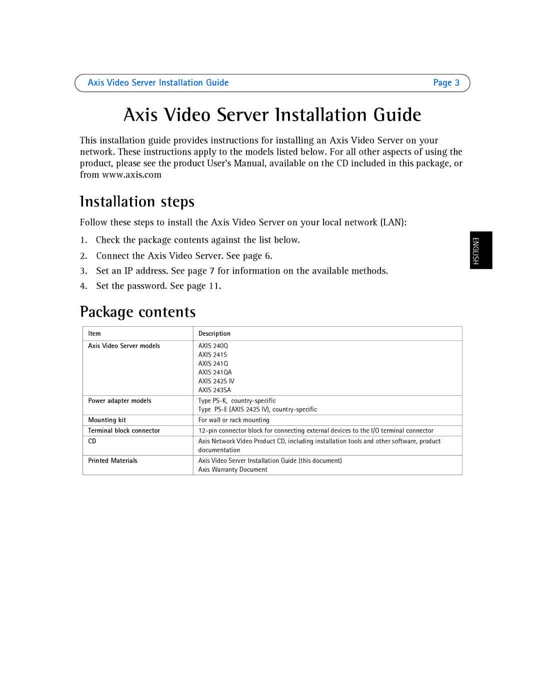 Axis Communications AXIS 241QA, AXIS 243SA, AXIS 242S IV, AXIS 241S manual Installation steps, Package contents 