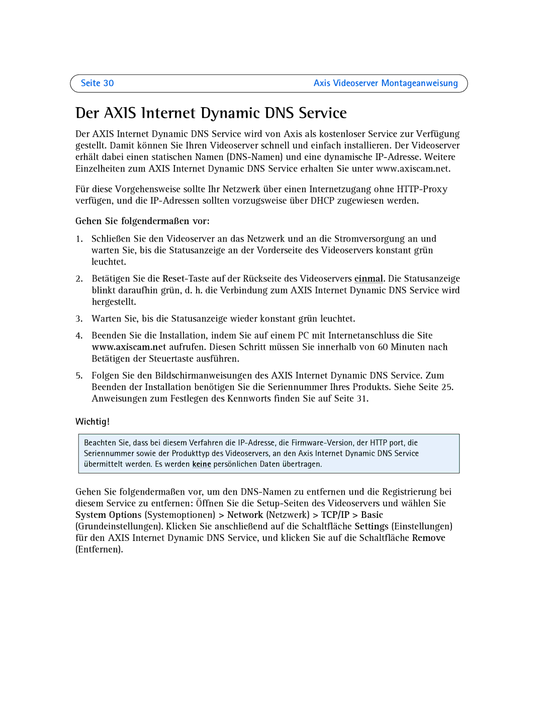 Axis Communications AXIS 243SA, AXIS 242S IV Der Axis Internet Dynamic DNS Service, Gehen Sie folgendermaßen vor, Wichtig 